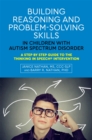 Building Reasoning and Problem-Solving Skills in Children with Autism Spectrum Disorder : A Step by Step Guide to the Thinking In Speech® Intervention - Book