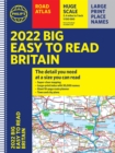 2022 Philip's Big Easy to Read Britain Road Atlas : (A3 Spiral binding) - Book