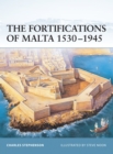 The Fortifications of Malta 1530 1945 - eBook