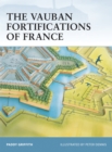 The Vauban Fortifications of France - eBook