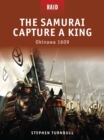 The Samurai Capture a King : Okinawa 1609 - eBook