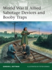 World War II Allied Sabotage Devices and Booby Traps - Book