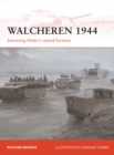 Walcheren 1944 : Storming Hitler's island fortress - Book