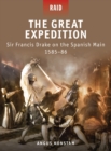 The Great Expedition : Sir Francis Drake on the Spanish Main 1585-86 - Book