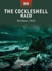 The Cockleshell Raid : Bordeaux 1942 - eBook