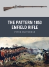 The Pattern 1853 Enfield Rifle - Book