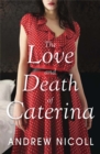 The Love and Death of Caterina - Book