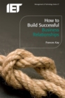 How to Build Successful Business Relationships - eBook
