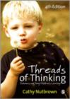 Threads of Thinking : Schemas and Young Children's Learning - Book