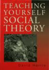 Teaching Yourself Social Theory - eBook