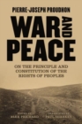 War And Peace : On the Principle and Constitution of the Rights of Peoples - Book