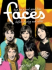 Had Me a Real Good Time: The Faces Before During and After - Book