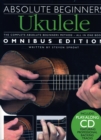 Absolute Beginners Ukulele Omnibus Edition - Book