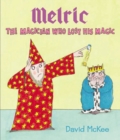 Melric the Magician Who Lost His Magic - Book