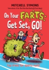 On Your Farts, Get Set, Go! - Book