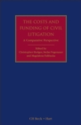 The Costs and Funding of Civil Litigation : A Comparative Perspective - Book