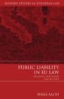 Public Liability in EU Law : Brasserie, Bergaderm and Beyond - Book