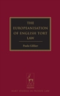 The Europeanisation of English Tort Law - Book