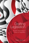 Drafting Legislation : Art and Technology of Rules for Regulation - Book