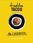 Breddos Tacos : The cookbook - Book