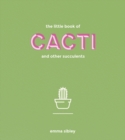 The Little Book of Cacti and Other Succulents - Book