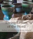 Living Letters of the Word : Readings & Meditations from the Iona Community - Book