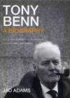 Tony Benn a Biography - Book