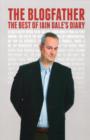 The Blogfather : The Best of Iain Dale's Diary - Book