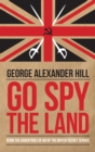 Go Spy the Land : Being the Adventures of IK8 of the British Secret Service - eBook