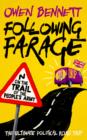 Following Farage : On the March with the People's Army - Book