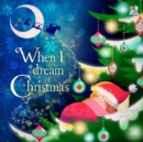 When I Dream of Christmas - Book
