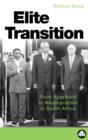 Elite Transition : From Apartheid to Neoliberalism in South Africa - eBook