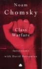 Class Warfare : Interviews with David Barsamian - eBook