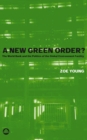 A New Green Order? : The World Bank and the Politics of the Global Environment Facility - eBook