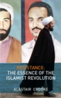 Resistance : The Essence of the Islamist Revolution - eBook