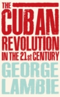 The Cuban Revolution in the 21st Century - eBook