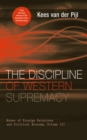 The Discipline of Western Supremacy : Modes of Foreign Relations and Political Economy, Volume III - eBook
