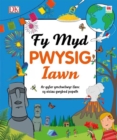 Cyfres Gwyddoniadur Pwysig Iawn: Fy Myd Pwysig Iawn - Book