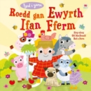 Roedd gan Ewyrth Ifan Fferm / Sing-Along Old Macdonald Had a Farm : Tyrd i Ganu - eBook