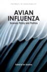 Avian Influenza : Science, Policy and Politics - Book