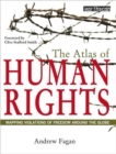 The Atlas of Human Rights : Mapping Violations of Freedom Worldwide - Book