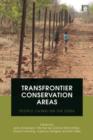 Transfrontier Conservation Areas : People Living on the Edge - Book