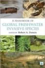 A Handbook of Global Freshwater Invasive Species - Book