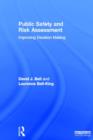 Public Safety and Risk Assessment : Improving Decision Making - Book
