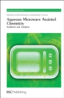 Aqueous Microwave Assisted Chemistry : Synthesis and Catalysis - Book