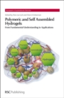 Polymeric and Self Assembled Hydrogels : From Fundamental Understanding to Applications - Book