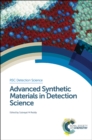 Advanced Synthetic Materials in Detection Science - Book