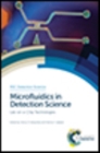 Microfluidics in Detection Science : Lab-on-a-chip Technologies - Book
