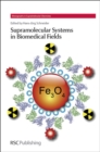 Supramolecular Systems in Biomedical Fields - Book