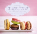 Macarons : Chic and Delicious French Treats - Book
